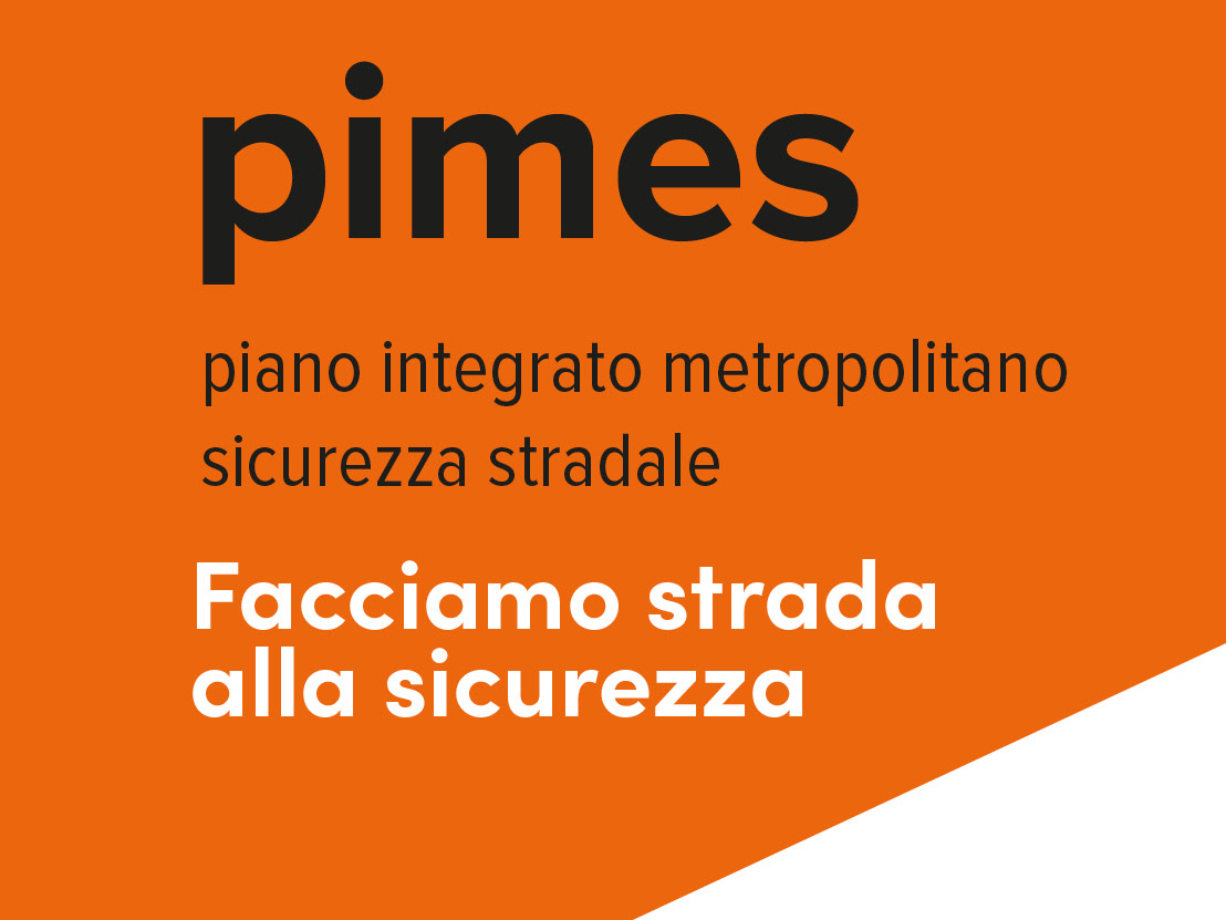 PIMES Piano Integrato Metropolitano Sicurezza Stradale